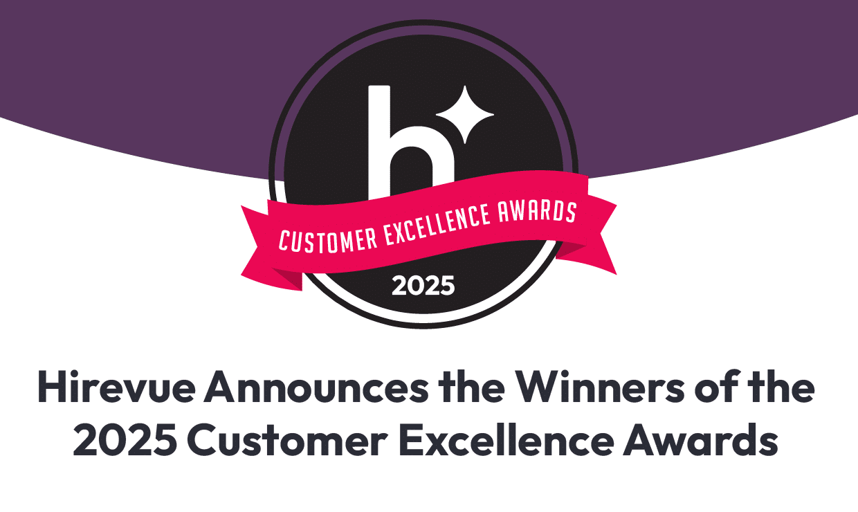 Hirevue announces the winners of the 2025 Customer Excellence Awards