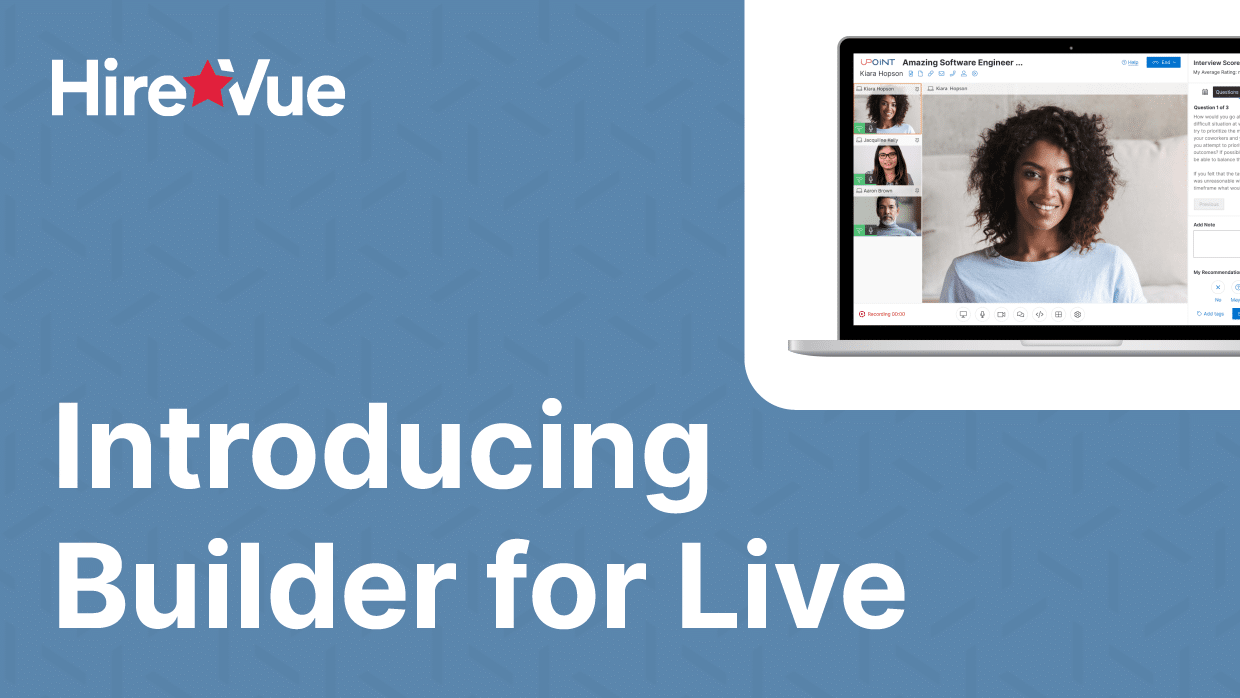 Hirevue launches Builder for Live – professionally designed interview questions that measure and prioritize skills