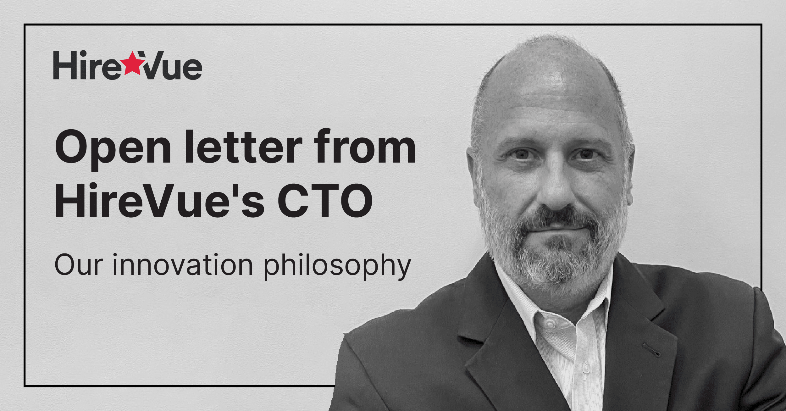 Hirevue’s innovation philosophy: Prioritizing experience, security and data-driven choices