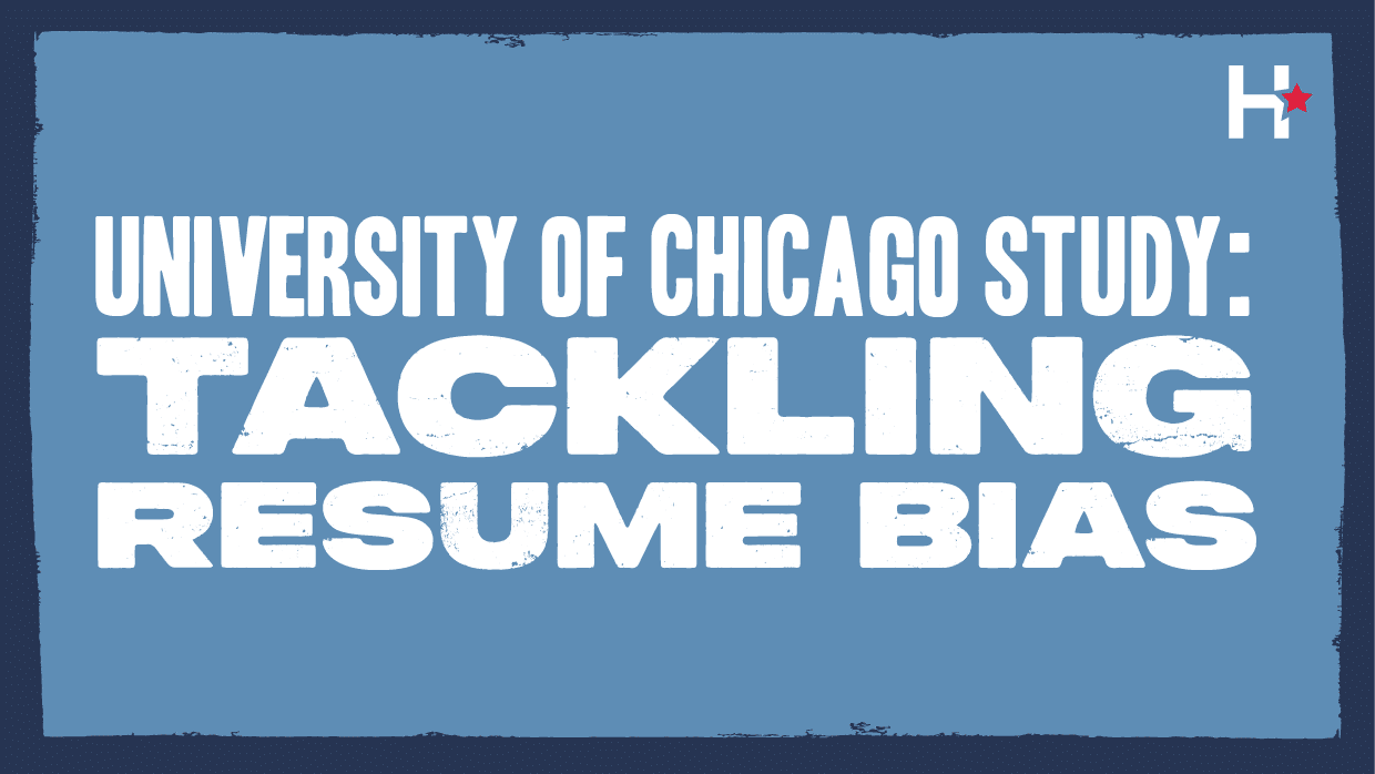 University of Chicago Study: Tackling resume bias