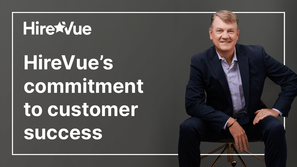 Hirevue’s commitment to customer success