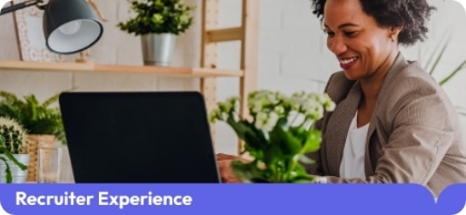 Recruiter Experience