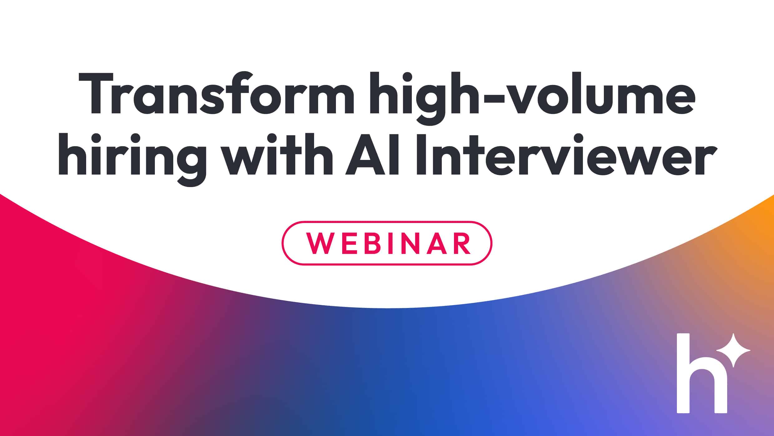 Transform high-volume hiring with AI Interviewer: Lessons from scaling 10,000+ candidate interviews